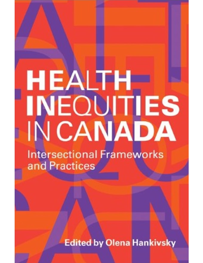 Health Inequities in Canada: Intersectional Frameworks and Practices